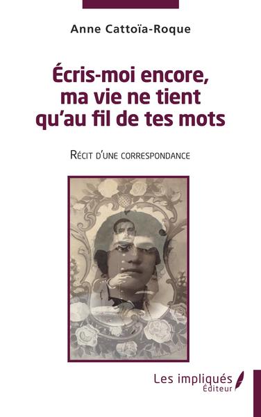 Picture of Ecris moi encore , ma vie ne tient qu'au fil de tes mots