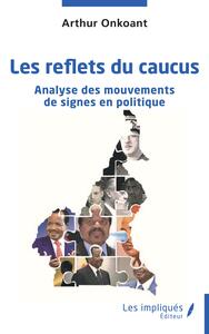 Image de Les reflets du caucus