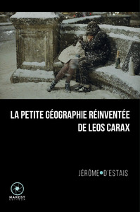 Picture of La petite géographie réinventée de Leos Carax