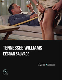 Image de Tennessee Williams, l'écran sauvage