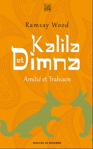 Image de Kalila et Dimna : Amitié et trahison