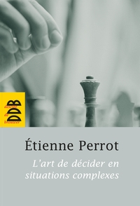 Image de L'art de décider en situations complexes