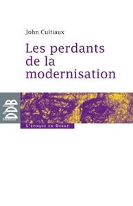 Image de Les perdants de la modernisation