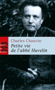 Image de Petite vie de l'abbé Huvelin