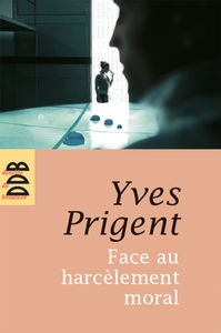 Picture of Face au harcèlement moral