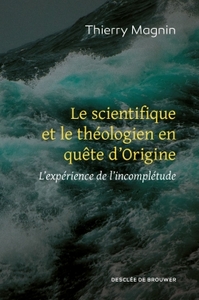 Picture of Le scientifique et le théologien en quête d'Origine