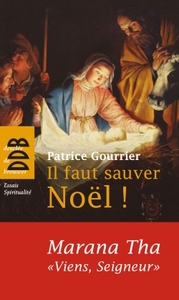 Image de Il faut sauver Noël ! Marana Tha