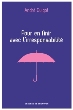 Picture of Pour en finir avec l'irresponsabilité