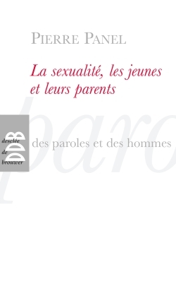 Picture of La sexualité, les jeunes et leurs parents