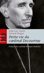 Image de Petite vie du cardinal Decourtray