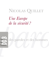 Image de Une Europe de la sécurité ?