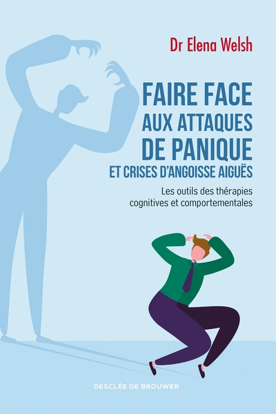 Image de Faire face aux attaques de panique et crises d'angoisse aiguës