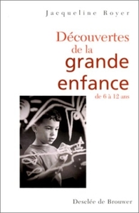 Image de Découverte de la grande enfance