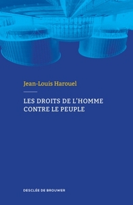 Picture of Les droits de l'homme contre le peuple