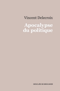 Picture of Apocalypse du politique