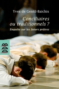 Picture of Conciliaires ou traditionnels ?