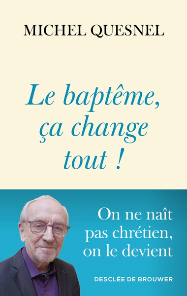 Image de Le baptême, ça change tout