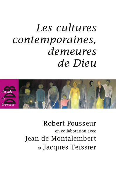 Picture of Les cultures contemporaines, demeures de Dieu