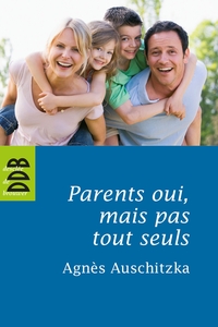 Image de Parents oui, mais pas tout seuls !