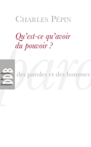 Image de Qu'est-ce qu'avoir du pouvoir ?