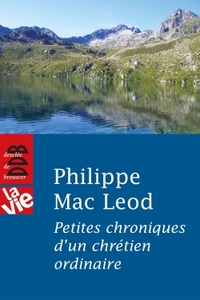 Image de Petites chroniques d'un chrétien ordinaire