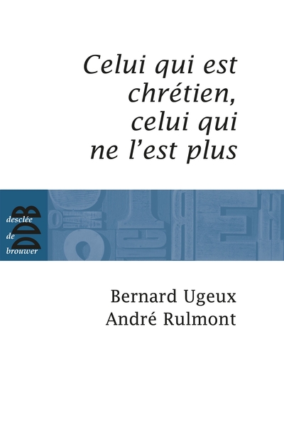 Image de Celui qui est chrétien, celui qui ne l'est plus...