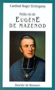 Image de Petite Vie de Eugène Mazenod