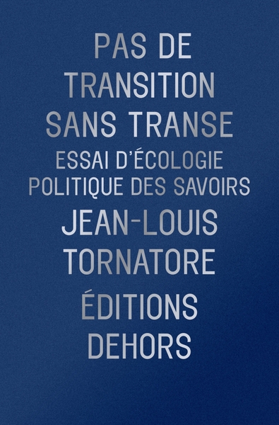 Picture of Pas de transition sans transe - Essai d’écologie politique