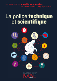 Picture of Expliquez-Moi La Police Technique Et Scientifique