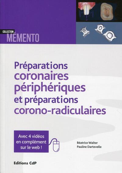Picture of Les préparations coronaires périphériques et préparations corono-radiculaires