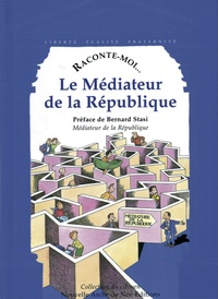 Picture of Raconte-Moi Le Médiateur De La République