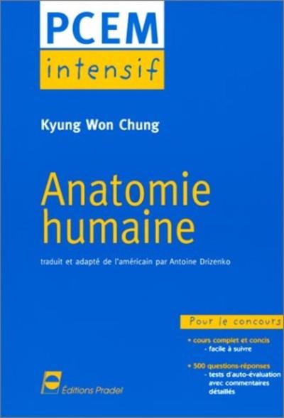 Picture of ANATOMIE HUMAINE PCEM INTENSIF POUR LE CONCOURS COURS COMPLET ET CONCIS 500 QUES