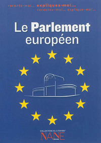 Picture of Expliquez-moi le Parlement Européen (NE)