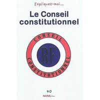 Picture of Expliquez-Moi Le Conseil Constitutionnel