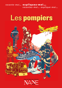 Image de Expliquez-Moi... Les Sapeurs-Pompiers