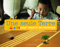 Image de Une seule Terre pour nourrir les hommes