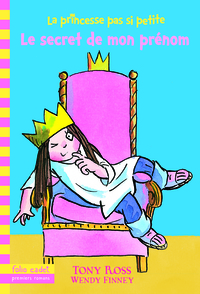 Image de La princesse pas si petite, 1 : Le secret de mon prénom