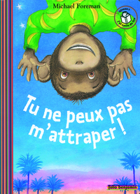 Image de TU NE PEUX PAS M'ATTRAPER !