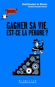 Picture of Gagner sa vie, est-ce la perdre ?