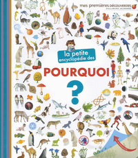 Picture of La petite encyclopédie des pourquoi ?