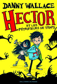Picture of Hector et les Pétrifieurs de temps
