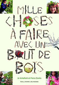 Picture of Mille choses à faire avec un bout de bois