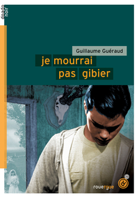 Image de Je mourrai pas gibier