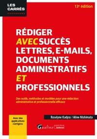 Image de Rédiger avec succès lettres, e-mail, documents administratifs et professionnels