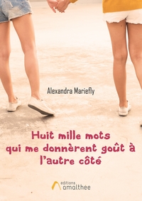 Picture of Huit mille mots qui me donnèrent goût à l'autre côté