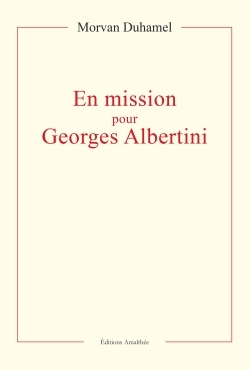 Image de En mission pour Georges Albertini