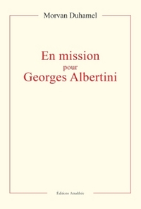 Image de En mission pour Georges Albertini