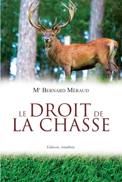 Image de Le droit de la chasse