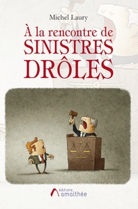 Picture of À la rencontre de sinistres drôles