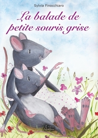 Image de La balade de petite souris grise
